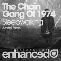 The Chain Gang Of 1974 | Sleepwalking (Juventa Remix)