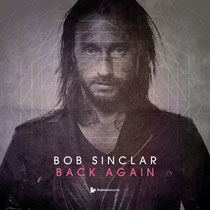 Bob Sinclar | Back Again