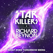 Starkillers | What Does Tomorrow Bring