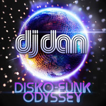 DJ Dan | Discko Funk Odyssey