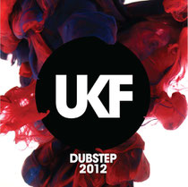 UKF Dubstep 2012