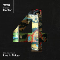 Hector | 1Trax Four | Live In Tokyo