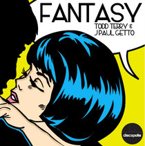 Todd Terry & J Paul Getto – Fantasy (Discopolis Recordings)