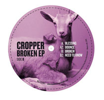 Cropper | Broken EP