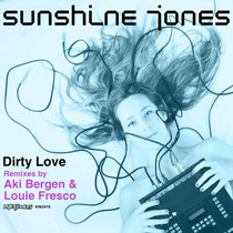 Sunshine Jones | Dirty Love