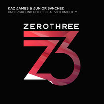 Kaz James & Junior Sanchez Feat Vick Knightly