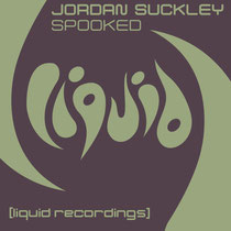 Jordan Suckley – Spooked (Liquid Recordings)