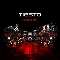 Tiësto | Red Lights