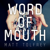 Matt Tolfrey | Word Of Mouth