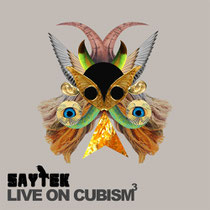 Saytek | Live On Cubism