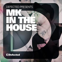 Defected Presents MK In The House