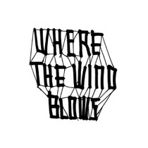 Where The Wind Blows | BPitch  Control