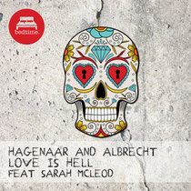 Hagenaar & Albrecht Feat Sarah McLeod | Love Is Hell