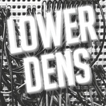 Lower Dens