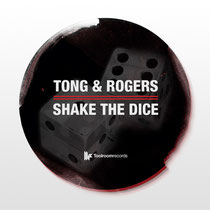 Tong & Rogers – Shake The Dice (Toolroom Records)