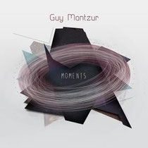 Guy Mantzur | Moments