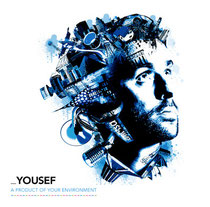 Yousef | A Product Of Your Environment