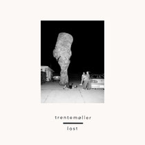  Trentemøller | Lost