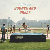 Justin Jay | Bounce And Break