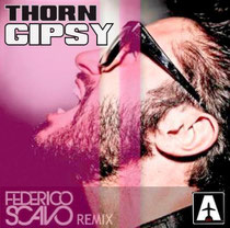 Thorn – Gypsy (Federico Scavo Remix) (Airplane! Records)