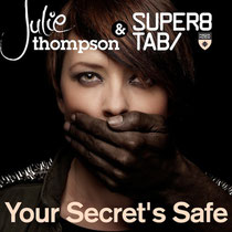 Julie Thompson & Super8 & Tab | Your Secret's Safe