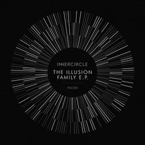 Innercircle | The Illusion Family EP