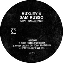 Huxley & Sam Russo | Don't Undastand