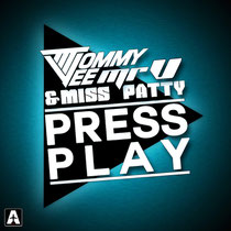 Tommy Vee, Mr.V & Miss Patty – Press Play (Airplane! Records Srl)