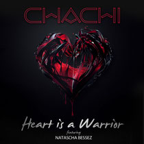 Chachi | Heart Is A Warrior