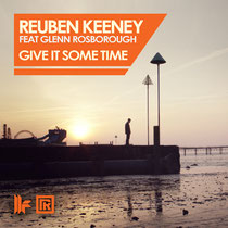 Reuben Keeney | Give It Some Time