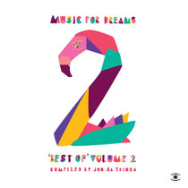 Music For Dreams, ‘Best Of’ Volume 2
