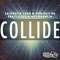 Laidback Luke & Project 46 Feat. Collin McLoughlin