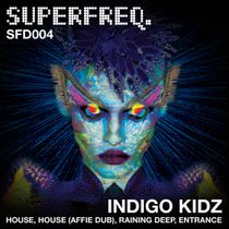 Indigo Kidz | House