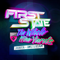 First State | The Whole Nine Yards 2: Jakarta - Amsterdam