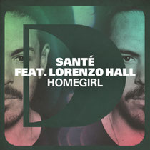 Santé Feat. Lorenzo Hall | Homegirl