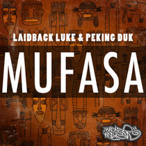 Laidback Luke & Peking Duk | Mufasa