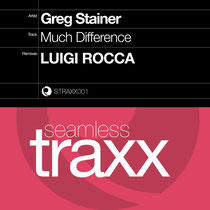 Greg Stainer – Much Difference (Seamless Traxx) 