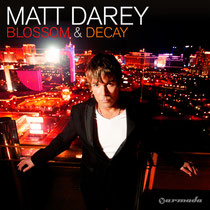 Matt Darey | Blossom &  Decay