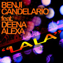 Benji Candelario Feat Deena Alexa – Lala (Transitori Music)