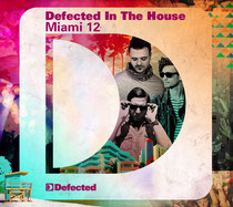 Defected In The House Miami 12