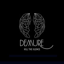 Demure | Kill The Silence