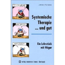 Systemische Therapie... und gut: Ein Lehrstück mit Hägar