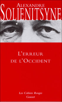 L'erreur de l'Occident, Alexandre Soljenitsyne, Grasset (2006)