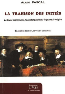 La trahison des initiés, Alain pascal (2013)