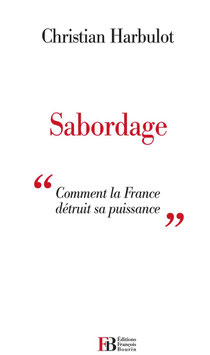 sabordage, Christian Harbulot (2013)