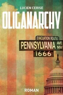 Oliganarchy, Lucien Cerise (2013)