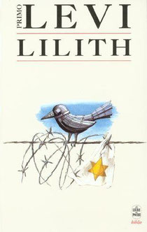 Lilith, Primo Levi, Editions Livre de poche (1998).