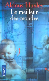 Le meilleur des mondes, Aldous Huxley (1932)