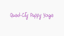 You can look us up & "like" our Facebook page at Quad-City Puppy Yoga. Located in Chino Valley, AZ. 