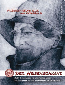 Das Erfolgsbuch zum Thema: "Der Heidenschwanz - zwölf Geheimnisse für ein starkes Leben".